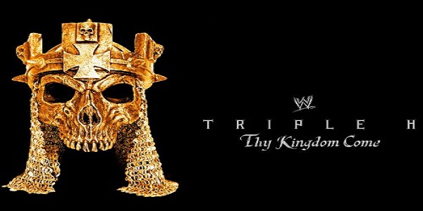 دانلود هوم ویدئو WWE Triple H Thy Kingdom Come 2013