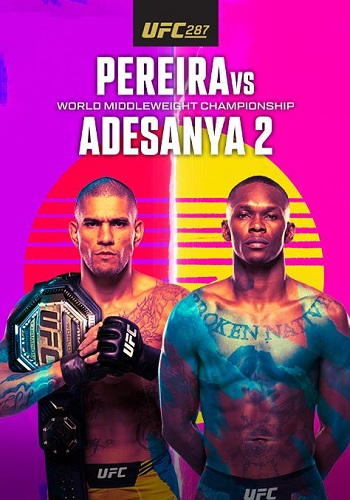 رویداد UFC 287 Pereira vs. Adesanya 2