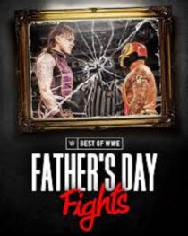 برنامه WWE Best Of Fathers Day Fights 2024