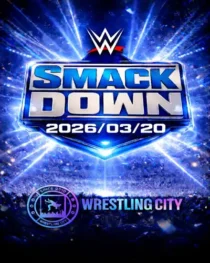 شو SmackDown به تاریخ 20 مارس 2026