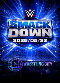 شو SmackDown به تاریخ 22 می 2026