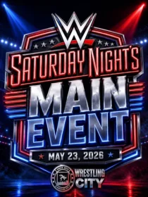 رویداد WWE Saturday Nights Main Event تاریخ 23 می 2026